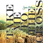 Take Me To The Cross Jim Peters Christian Music