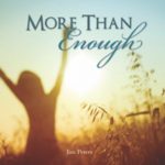 More Than Enough - Jim Peters Christian Music