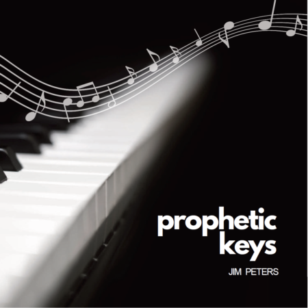Prophetic Keys Jim Peters Christian Music